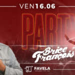 PARTY TIME – BRICE FRANÇOIS • Ven 16.06 • FAVELA