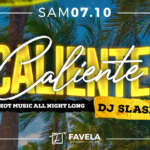 DJ SLASH • Sam 07.10 • FAVELA